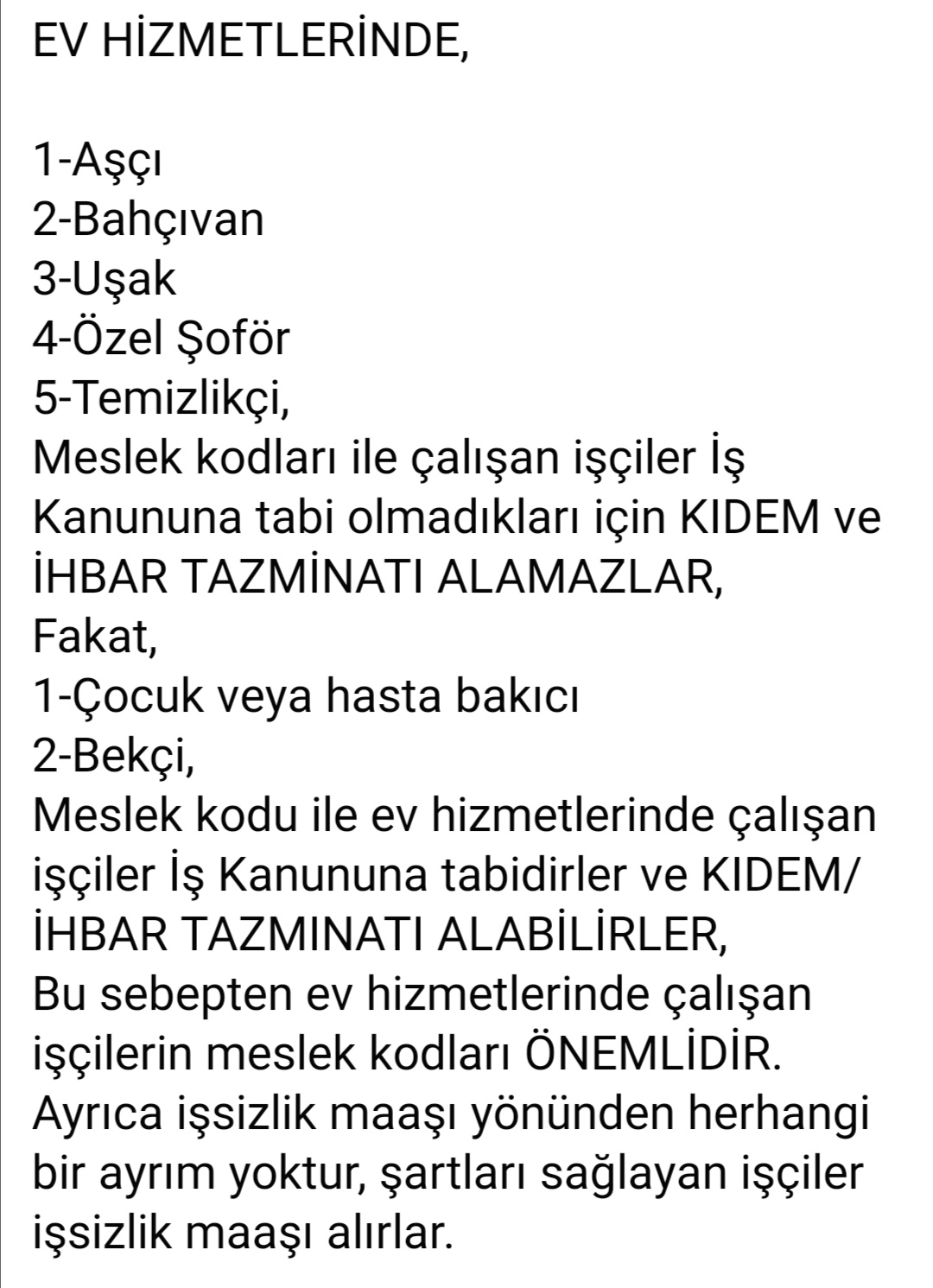 Ev Hizmetleri Sgk Kıdem İhbar Tazminati